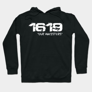 project 1619 Our Ancestors T-Shirt Hoodie